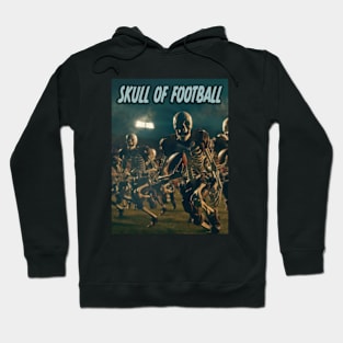 Skull of Football Hoodie